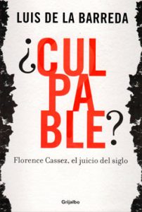Libro: ¿Culpable? Florence Cassez, el juicio del siglo