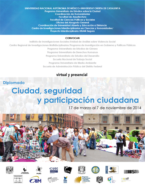 DIPLOMADO CIUDAD, SEGURIDAD Y PARTICIPACIÓN CIUDADANA /PUEC UNAM - UOC